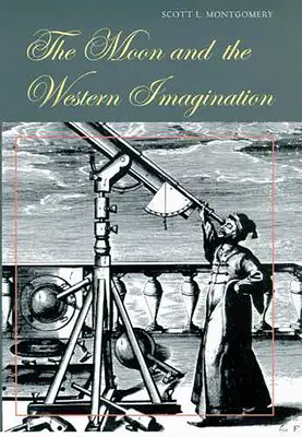 La lune et l'imaginaire occidental - The Moon and the Western Imagination