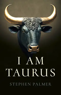 Je suis Taureau - I Am Taurus