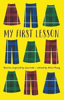 Ma première leçon : Histoires inspirées par Laurinda - My First Lesson: Stories Inspired by Laurinda