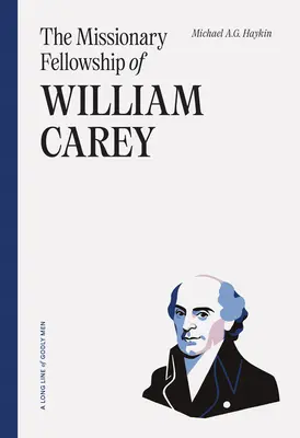 L'association missionnaire de William Carey - The Missionary Fellowship of William Carey