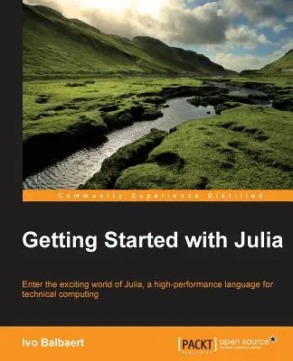 Démarrer avec le langage de programmation Julia - Getting started with Julia Programming Language