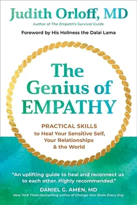 Le génie de l'empathie : Des compétences pratiques pour guérir votre sensibilité, vos relations et le monde - The Genius of Empathy: Practical Skills to Heal Your Sensitive Self, Your Relationships, and the World