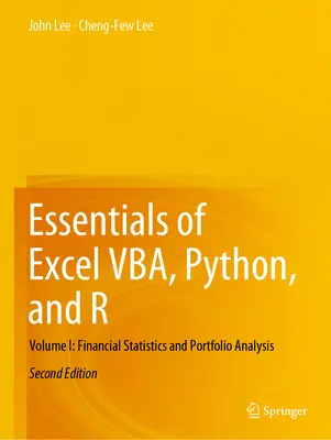 L'essentiel d'Excel Vba, Python et R : Volume I : Statistiques financières et analyse de portefeuille - Essentials of Excel Vba, Python, and R: Volume I: Financial Statistics and Portfolio Analysis