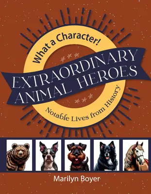 Héros animaliers extraordinaires - Extraordinary Animal Heroes