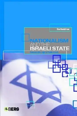 Le nationalisme et l'État israélien : La logique bureaucratique dans les événements publics - Nationalism and the Israeli State: Bureaucratic Logic in Public Events