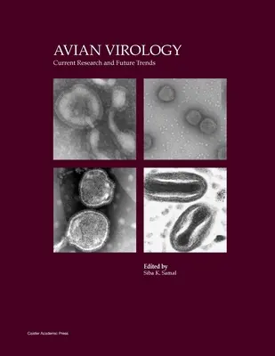 Virologie aviaire : Recherche actuelle et tendances futures - Avian Virology: Current Research and Future Trends