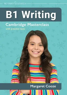 B1 Writing Cambridge Masterclass avec tests pratiques - B1 Writing Cambridge Masterclass with practice tests