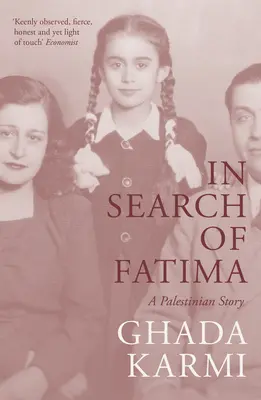 À la recherche de Fatima : Une histoire palestinienne - In Search of Fatima: A Palestinian Story