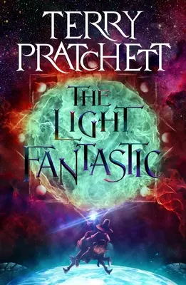 La lumière fantastique : Un roman du Discworld - The Light Fantastic: A Discworld Novel