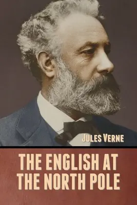 Les Anglais au pôle Nord - The English at the North Pole