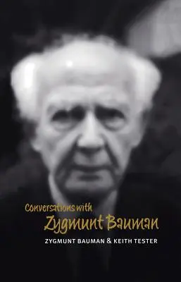 Conversations avec Zygmunt Bauman - Conversations with Zygmunt Bauman