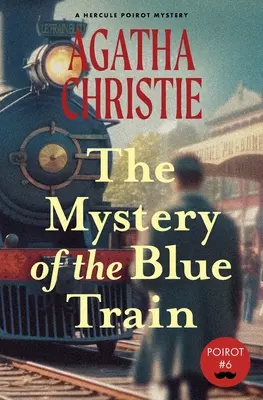 Le mystère du train bleu - The Mystery of the Blue Train