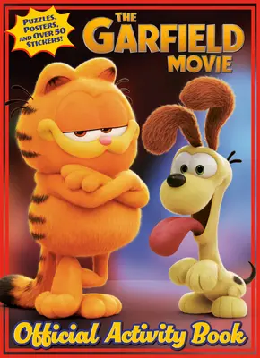 Le film Garfield : Cahier d'activités officiel - The Garfield Movie: Official Activity Book