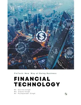 Technologie financière (FinTech) : Une nouvelle façon de faire des affaires - Financial Technology (FinTech): New Way of Doing Business