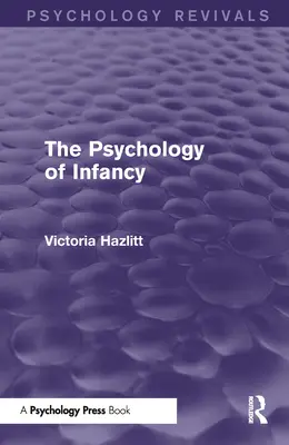 La psychologie de l'enfance - The Psychology of Infancy