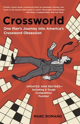 Crossworld : Le voyage d'un homme dans l'obsession des mots croisés en Amérique - Crossworld: One Man's Journey into America's Crossword Obsession