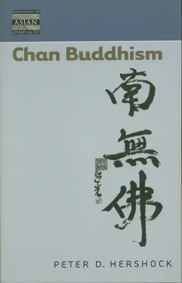 Le bouddhisme Chan - Chan Buddhism