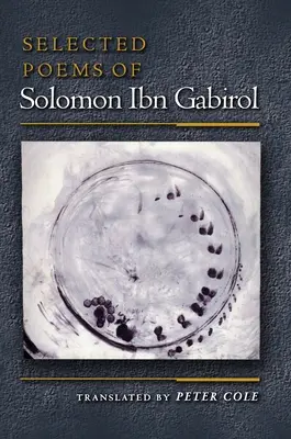 Poèmes choisis de Solomon Ibn Gabirol - Selected Poems of Solomon Ibn Gabirol