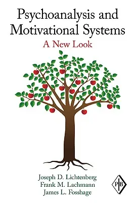 Psychanalyse et systèmes de motivation : Un nouveau regard - Psychoanalysis and Motivational Systems: A New Look