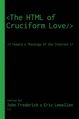 Le HTML de l'amour cruciforme - The HTML of Cruciform Love