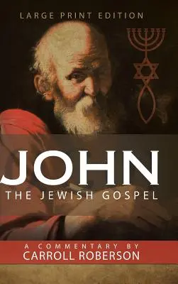 Jean, l'évangile juif - John The Jewish Gospel