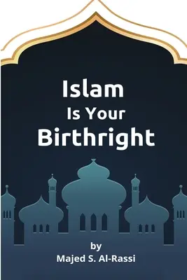 L'islam est votre droit de naissance - Islam Is Your Birthright