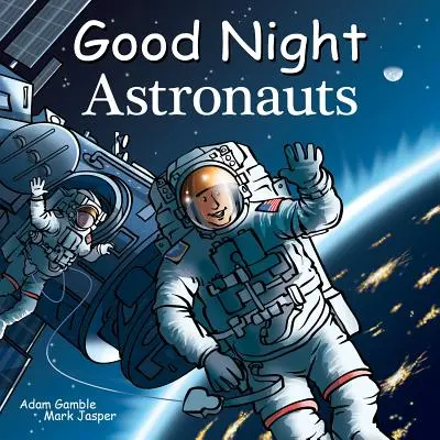 Bonne nuit les astronautes - Good Night Astronauts