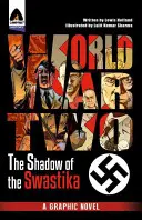 La Seconde Guerre mondiale : à l'ombre de la croix gammée - World War Two: Under the Shadow of the Swastika