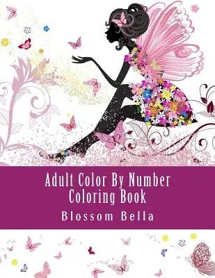 Livre de coloriage pour adultes : Le petit livre de la Kombucha : les meilleures recettes de la Kombucha, des conseils utiles et des astuces, les erreurs les plus courantes. - Adult Color by Number Coloring Book: Jumbo Mega Coloring by Numbers Coloring Book Over 100 Pages of Beautiful Gardens, People, Animals, Butterflies an