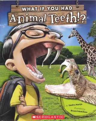 Et si vous aviez des dents d'animaux ? - What If You Had Animal Teeth?