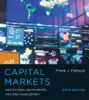 Marchés des capitaux, cinquième édition : Institutions, instruments et gestion des risques - Capital Markets, Fifth Edition: Institutions, Instruments, and Risk Management