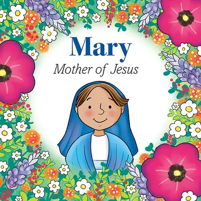 Marie, mère de Jésus - Mary Mother of Jesus