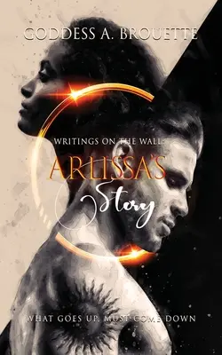Des écrits sur le mur : L'histoire d'Arlissa - Writings on the Wall: Arlissa's Story