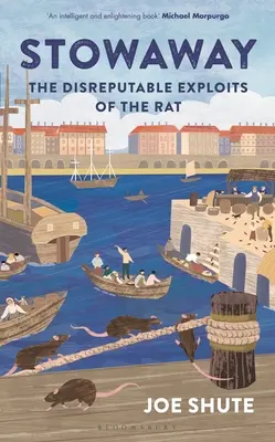 Le passager clandestin : Les exploits peu recommandables du rat - Stowaway: The Disreputable Exploits of the Rat