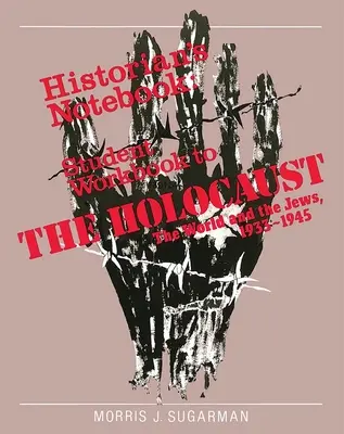 L'Holocauste : Le monde et les Juifs - Cahier d'exercices - The Holocaust: The World and the Jews - Workbook