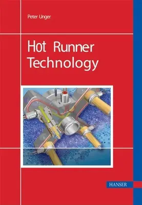 La technologie Hot Runner - Hot Runner Technology