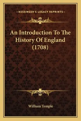 Introduction à l'histoire de l'Angleterre - An Introduction To The History Of England