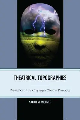 Topographies théâtrales : Crises spatiales dans le théâtre uruguayen après 2001 - Theatrical Topographies: Spatial Crises in Uruguayan Theater Post-2001