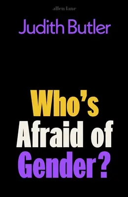 Qui a peur du genre ? - Who's Afraid of Gender?