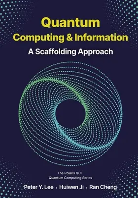 Informatique quantique et information : Une approche de l'échafaudage - Quantum Computing and Information: A Scaffolding Approach