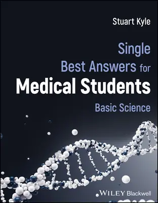 Single Best Answers pour les étudiants en médecine - Single Best Answers for Medical Students