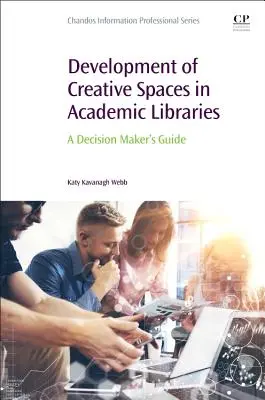 Développement d'espaces créatifs dans les bibliothèques universitaires - Development of Creative Spaces in Academic Libraries