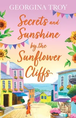 Secrets et soleil des falaises de tournesol - Secrets and Sunshine by the Sunflower Cliffs