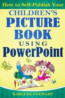 Comment auto-publier votre livre d'images pour enfants à l'aide de PowerPoint - How to Self-Publish Your Children's Picture Book Using PowerPoint