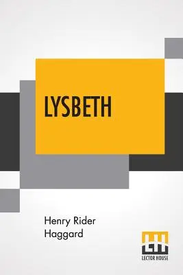 Lysbeth : Un conte hollandais - Lysbeth: A Tale Of The Dutch