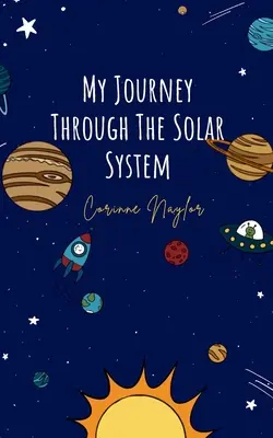 Mon voyage à travers le système solaire - My Journey Through The Solar System