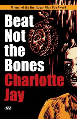 Ne pas battre les os - Beat Not the Bones