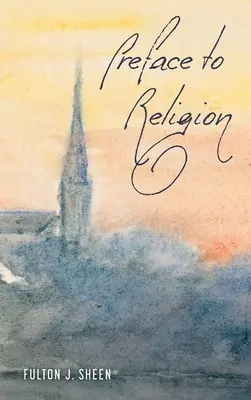 Préface à la religion - Preface to Religion