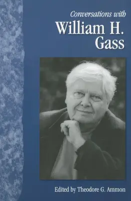 Conversations avec William H. Gass - Conversations with William H. Gass