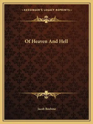 Du ciel et de l'enfer - Of Heaven And Hell